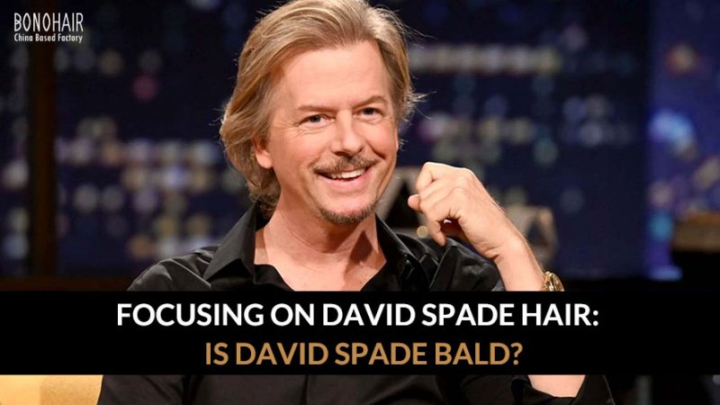 Focusing On David Spade Hair Is David Spade Bald