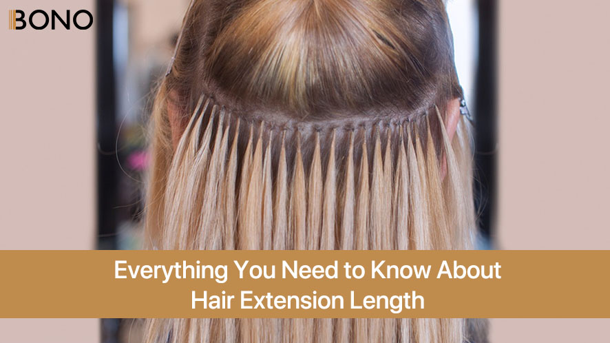 Everything You Need to Know About Hair Extension Length