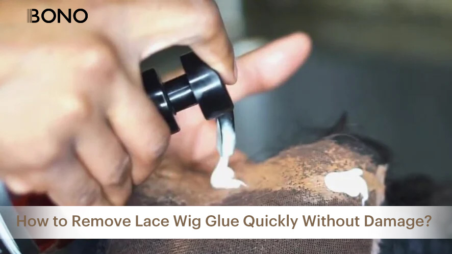 ow to Remove Lace Wig Glue Quickly Without Damage?